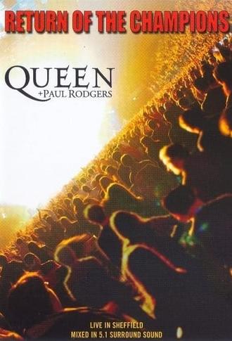 Queen + Paul Rodgers: Return of the Champions (2005)