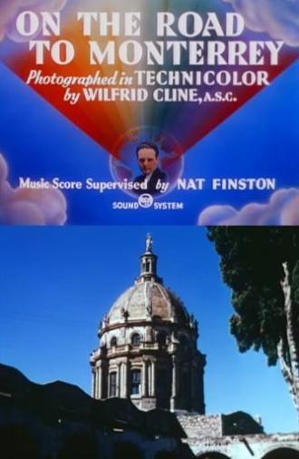 On the Road to Monterrey (1943)