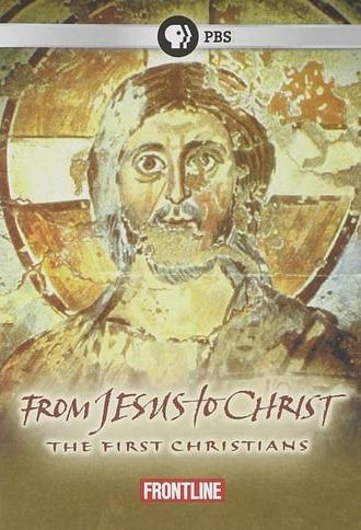 From Jesus to Christ: The First Christians (1998)