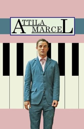 Attila Marcel (2013)