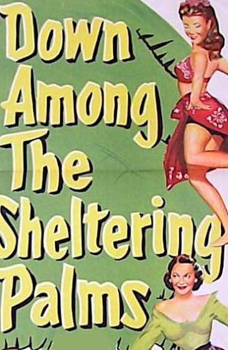 Down Among the Sheltering Palms (1953)