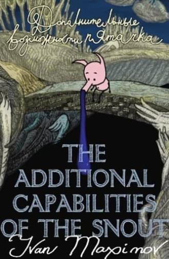 The Additional Capabilities of the Snout (2008)