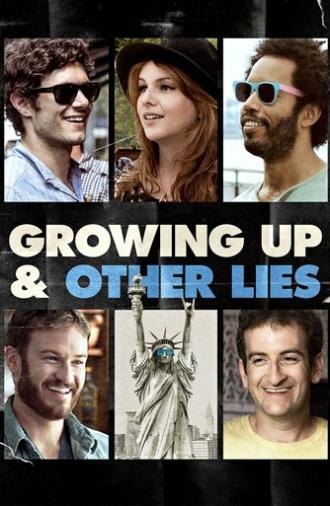 Growing Up and Other Lies (2014)