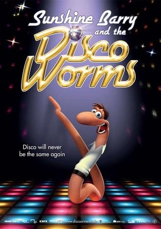 Sunshine Barry & the Disco Worms (2008)