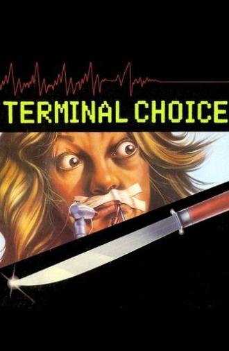 Terminal Choice (1985)