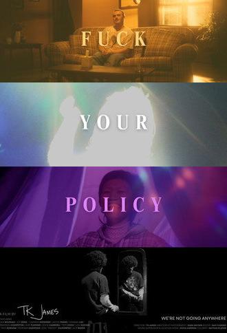 Fuck Your Policy (2025)