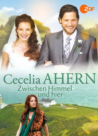 Cecelia Ahern: Zwischen Himmel und hier (2014)