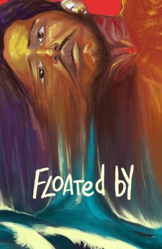 Floated By (2025)
