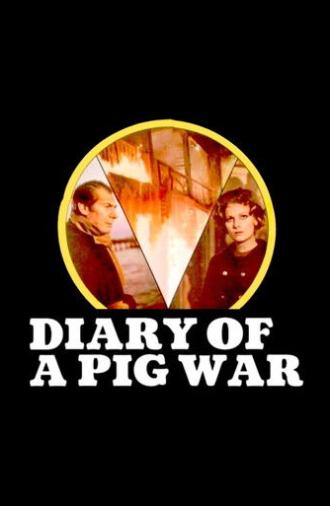 Diary of a Pig War (1975)