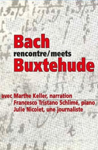 Bach rencontre Buxtehude (2010)