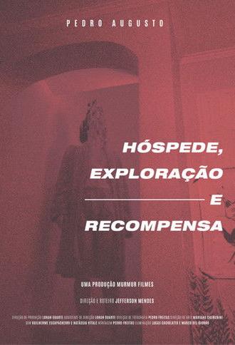 Hóspede, Exploração e Recompensa (2021)