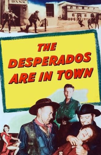 The Desperados Are in Town (1956)