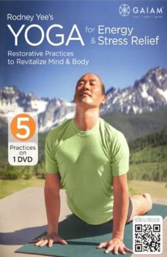 Rodney Yee's Yoga for Energy and Stree Relief (2013)