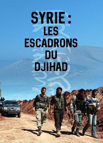 Syrie : les escadrons du djihad (2015)