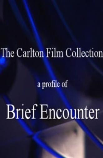 A Profile of 'Brief Encounter' (2000)