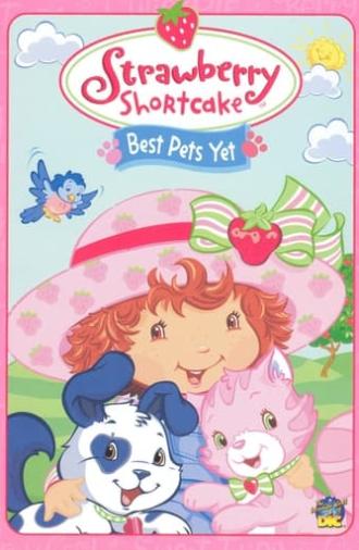 Strawberry Shortcake: Best Pets Yet (2004)