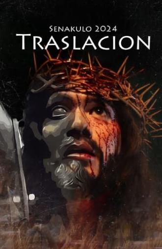 Senakulo 2024: Traslacion (2024)