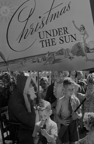 Christmas Under the Sun (1947)