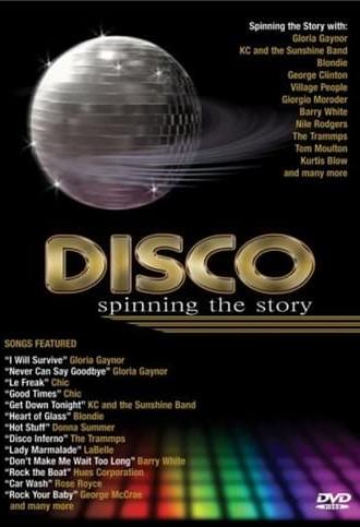 Disco: Spinning The Story (2005)