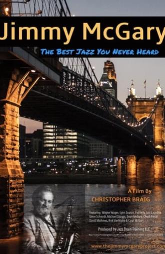 Jimmy McGary: The Best Jazz You Never Heard (2019)