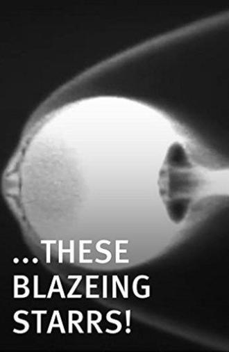 These Blazeing Starrs! (2011)