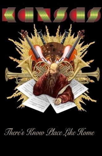 Kansas: There's Know Place Like Home (2009)