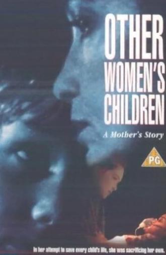Other Women's Children (1993)