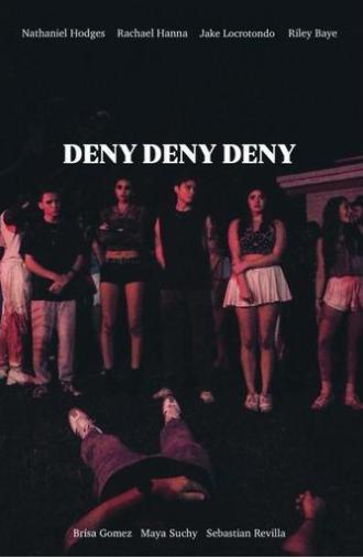 Deny Deny Deny (2025)