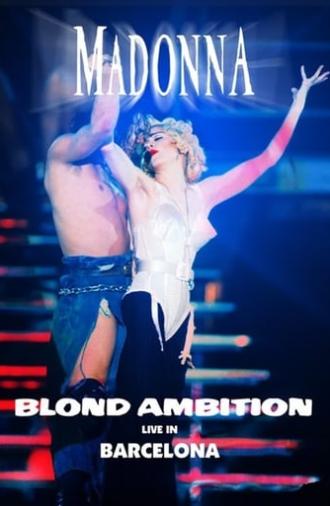 Madonna: Blond Ambition World Tour 90 from Barcelona (1990)