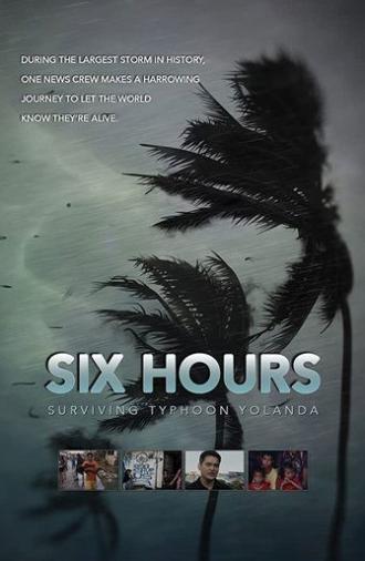 Six Hours: Surviving Typhoon Yolanda (2014)