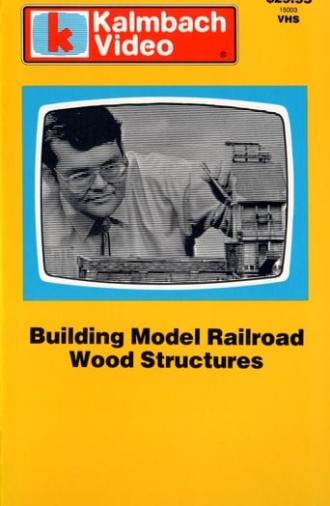 Building Model Railroad Wood Structures (1983)