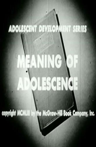 Meaning of Adolescence (1953)