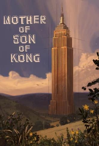 Mother of Son of Kong (2023)