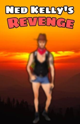 Ned Kelly's Revenge (2018)