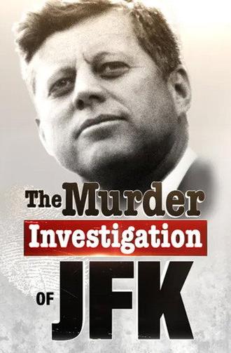 The Murder Investigation of JFK (2023)
