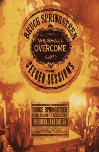 Bruce Springsteen: We Shall Overcome: The Seeger Sessions (2006)