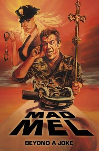 Mad Mel: The Rise and Fall of a Hollywood Icon (2010)