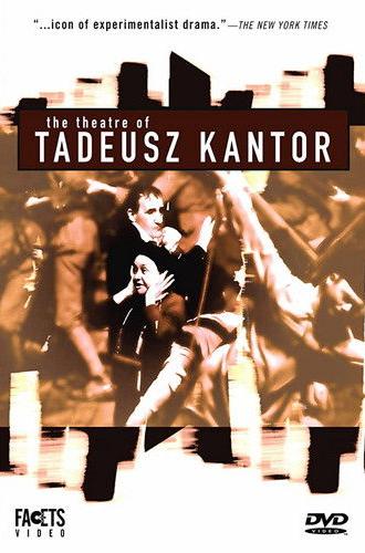 The Theatre of Tadeusz Kantor (1991)