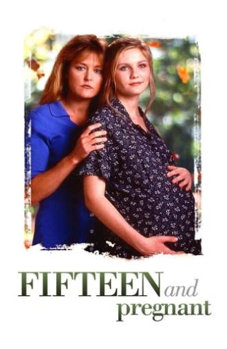 Fifteen and Pregnant (1998)