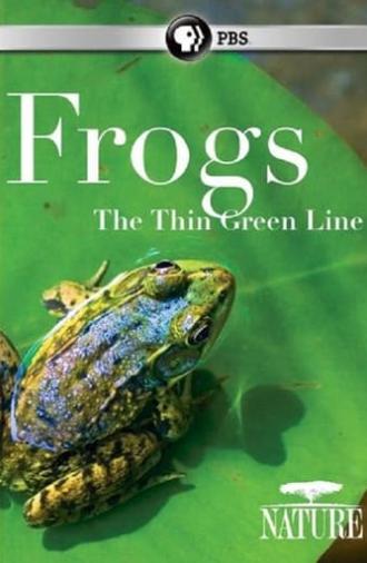 Frogs: The Thin Green Line (2009)