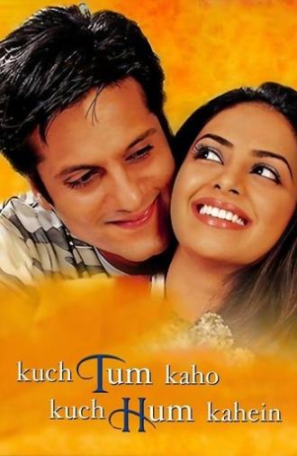 Kuch Tum Kaho Kuch Hum Kahein (2002)