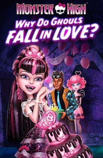 Monster High: Why Do Ghouls Fall in Love? (2012)