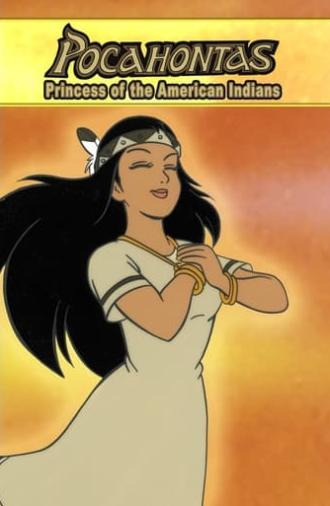 Pocahontas: Princess of the American Indians (1997)