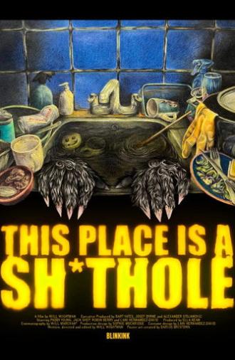This Place is a Sh*thole (2025)