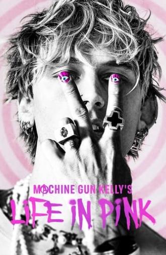 Machine Gun Kelly's Life In Pink (2022)