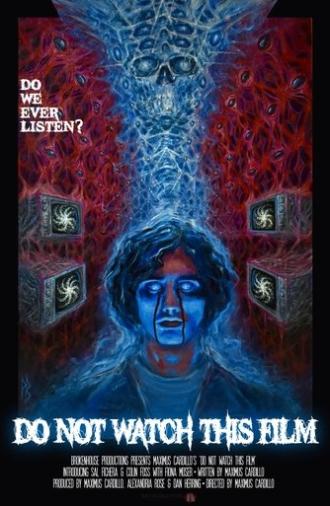 Do Not Watch This Film (2025)