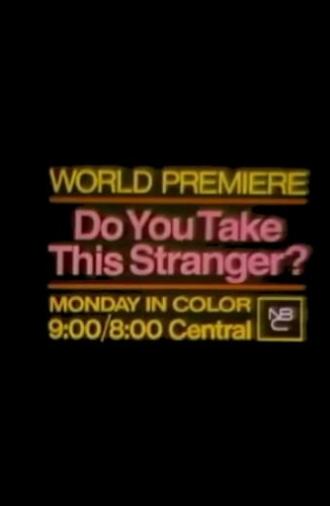 Do You Take This Stranger? (1971)