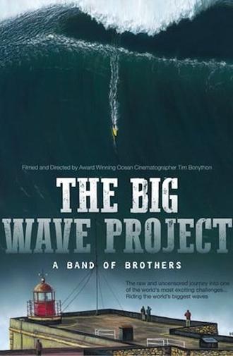 The Big Wave Project: A Band of Brothers (2017)
