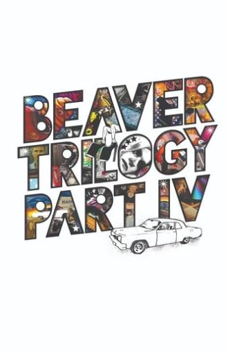 Beaver Trilogy Part IV (2015)