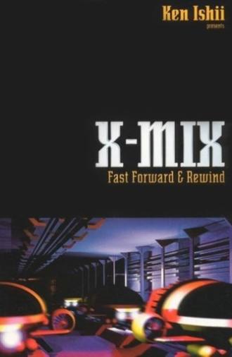 X-Mix: Fast Forward and Rewind (1997)